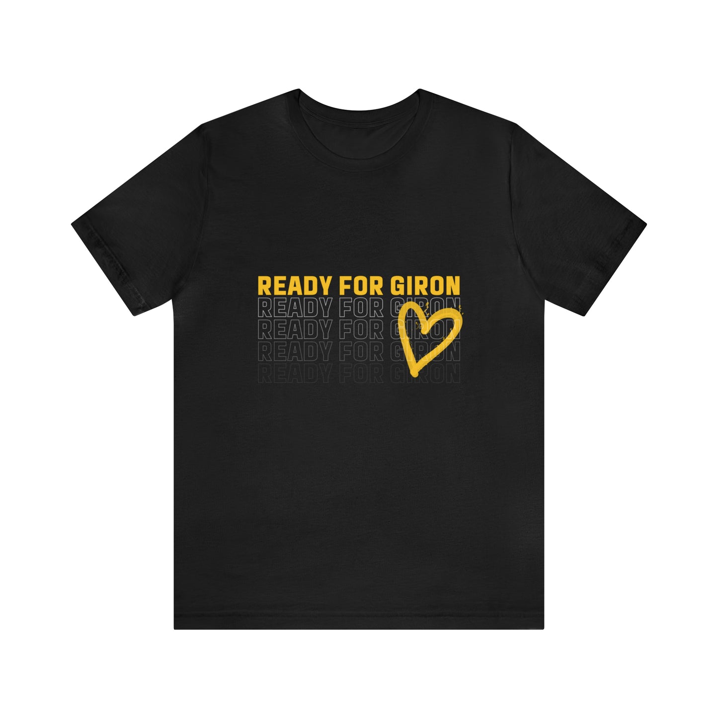 Unisex T-shirt READY FOR GIRON
